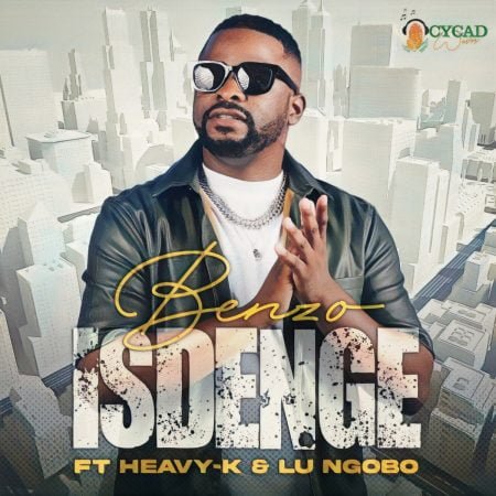 Benzo – Isdenge ft. Heavy K & Lu Ngobo mp3 download free lyrics