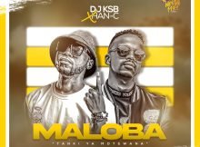 DJ KSB – Maloba ft. Han-C mp3 download free lyrics