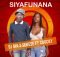 Dj Six 2 Sekese - Siyafunana ft. Coocky mp3 download free lyrics