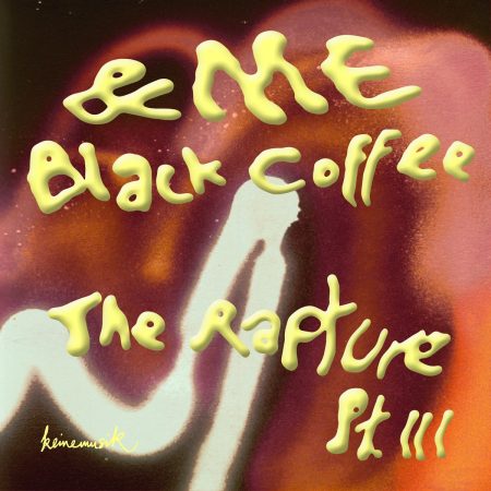 &ME & Black Coffee – The Rapture Pt. III mp3 download free lyrics