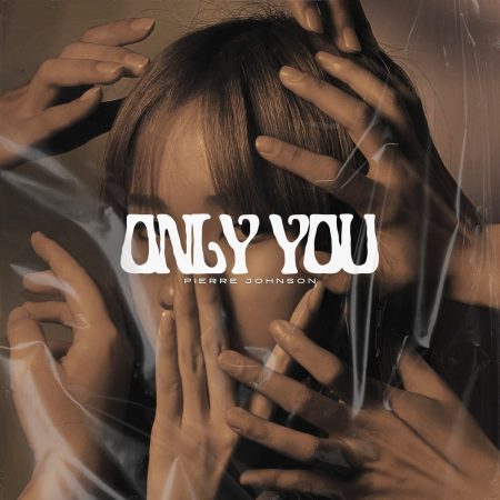 Pierre Johnson – Only You mp3 download free lyrics