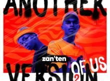 Zan'Ten - Another Version Of Us 2 Album zip mp3 download free 2023 full file zippyshare itunes datafilehost sendspace