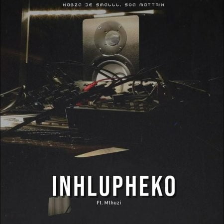 Kabza De Small & Soa Mattrix – Inhlupheko ft. Mthunzi mp3 download free lyrics