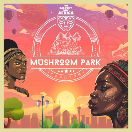 Major League DJz – Mushroom Park EP zip mp3 download free 2023 full album file zippyshare itunes datafilehost sendspace