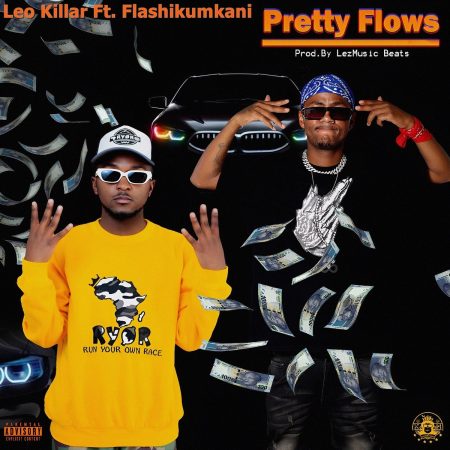 Leo Killar - Pretty Flows ft. Flash Ikumkani mp3 download free lyrics