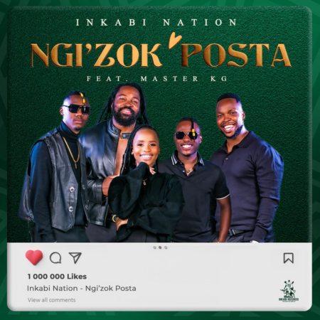 Inkabi Nation – Ngi'zok Posta ft. Master KG mp3 download free lyrics
