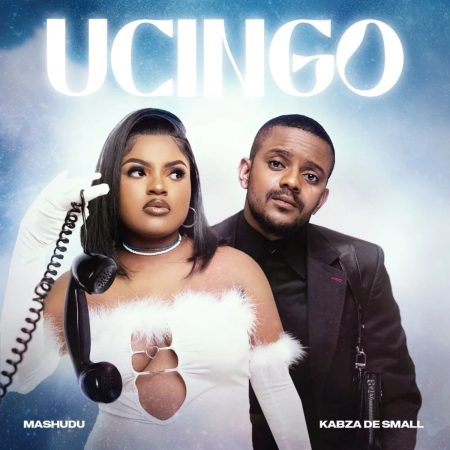 Mashudu & Kabza De Small - Ucingo mp3 download free lyrics