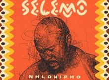 Nhlonipho – Selemo Album zip mp3 download free full file zippyshare itunes datafilehost sendspace