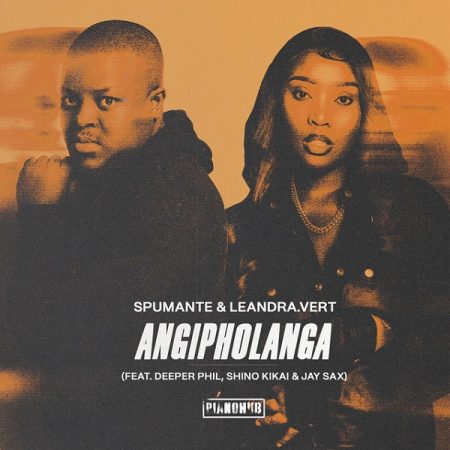 Spumante & Leandra.Vert - Angipholanga ft. Deeper Phil, Shino Kikai & Jay Sax mp3 download free lyrics