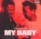 Yanga Chief – My Baby mp3 download free lyrics