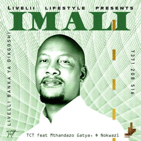 TCT – Imali ft. Mthandazo Gatya & Nokwazi mp3 download free lyrics