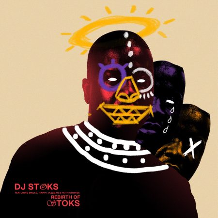 DJ Stoks – The Rebirth of Stoks ft. Mkeyz, Faith Strings & Happy Jazzman mp3 download free lyrics