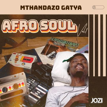 Mthandazo Gatya – Afro Soul Vol.1 EP zip mp3 download free 2024 full album sendspace zippyshare itunes