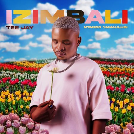 Tee Jay – Izimbali ft. Ntando Yamahlubi mp3 download free lyrics