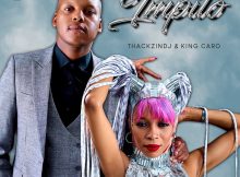 ThackzinDJ & King Caro – Impilo ft. Jessica LM & TshepyM mp3 download free lyrics