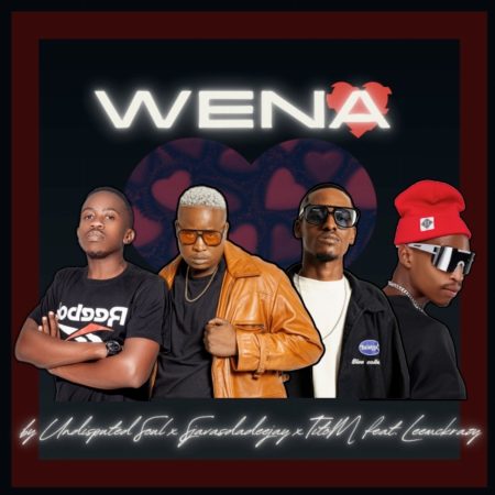 Undisputed Soul, SjavasDaDeejay & TitoM – Wena ft. LeeMcKrazy mp3 download free lyrics