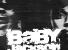 Blxckie & A-Reece – BABY JACKSON mp3 download free lyrics
